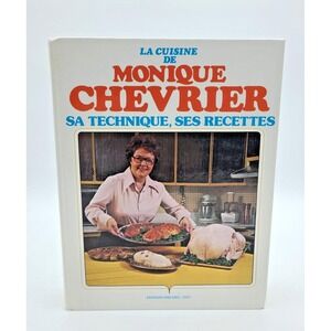 La Cuisine‎ de Monique Chevrier – Livres de Recettes 70s  French Quebec Cookbook